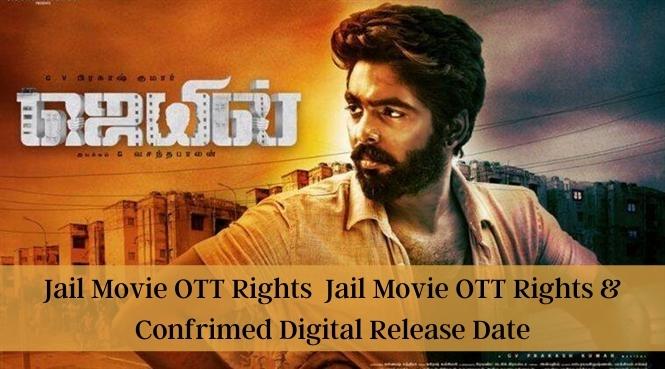 Jail Movie OTT Rights Jail Movie OTT Rights & Confrimed Digital Release Date