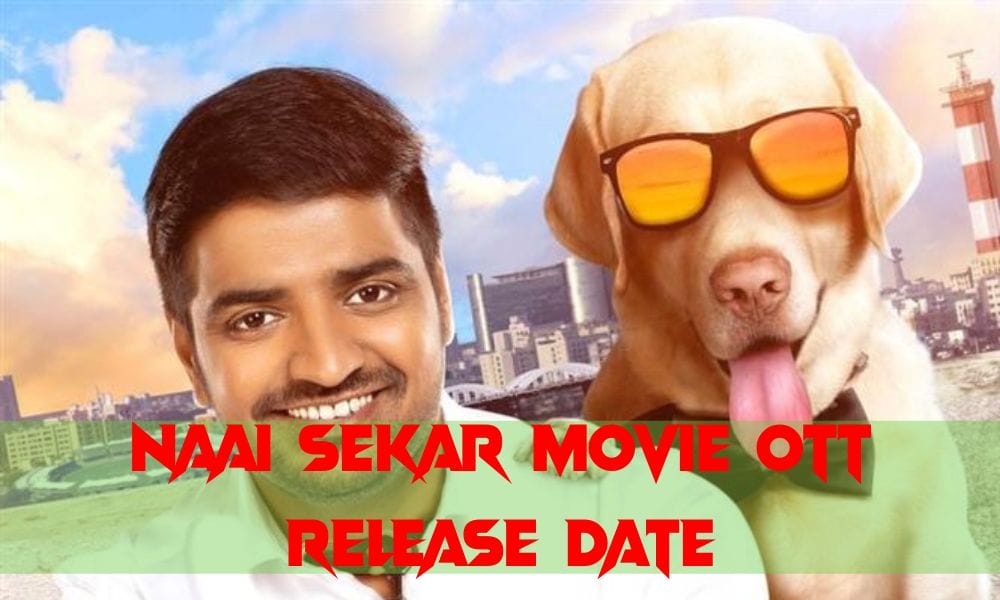 Naai Sekar Movie OTT Release Date