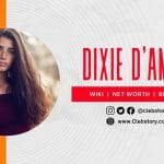 Dixie D’Amelio Age, Biography, wiki, Insta, model, Real Name, Net Worth & More
