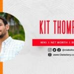 Kit-Thompson-Height-Wiki-Net-Worth-Age-Family-Tv-show-&-more