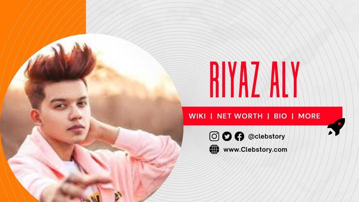 Riyaz _Aly_TikTok_Star_Biography_Age_Girlfriend_Family_career_&_More