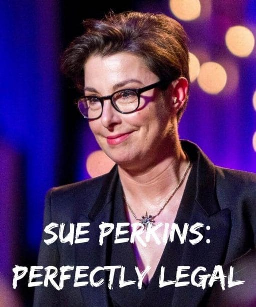 Sue Perkins: Perfectly Legal 