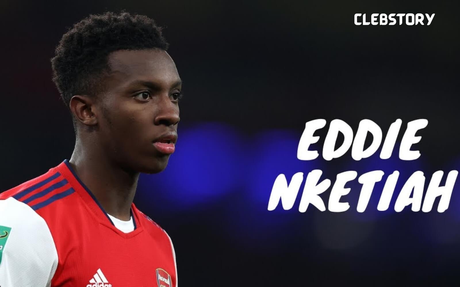Who Are Eddie Nketiahs ’s Parents?, Eddie Nketiahs ’s, Biography