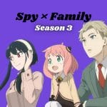 Spy × Family Season 3.1