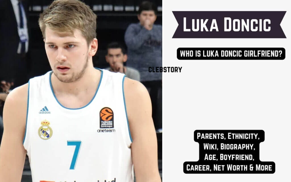 Luka Doncic Parents, Ethnicity, Wiki, Biography, Age, Boyfriend, Career