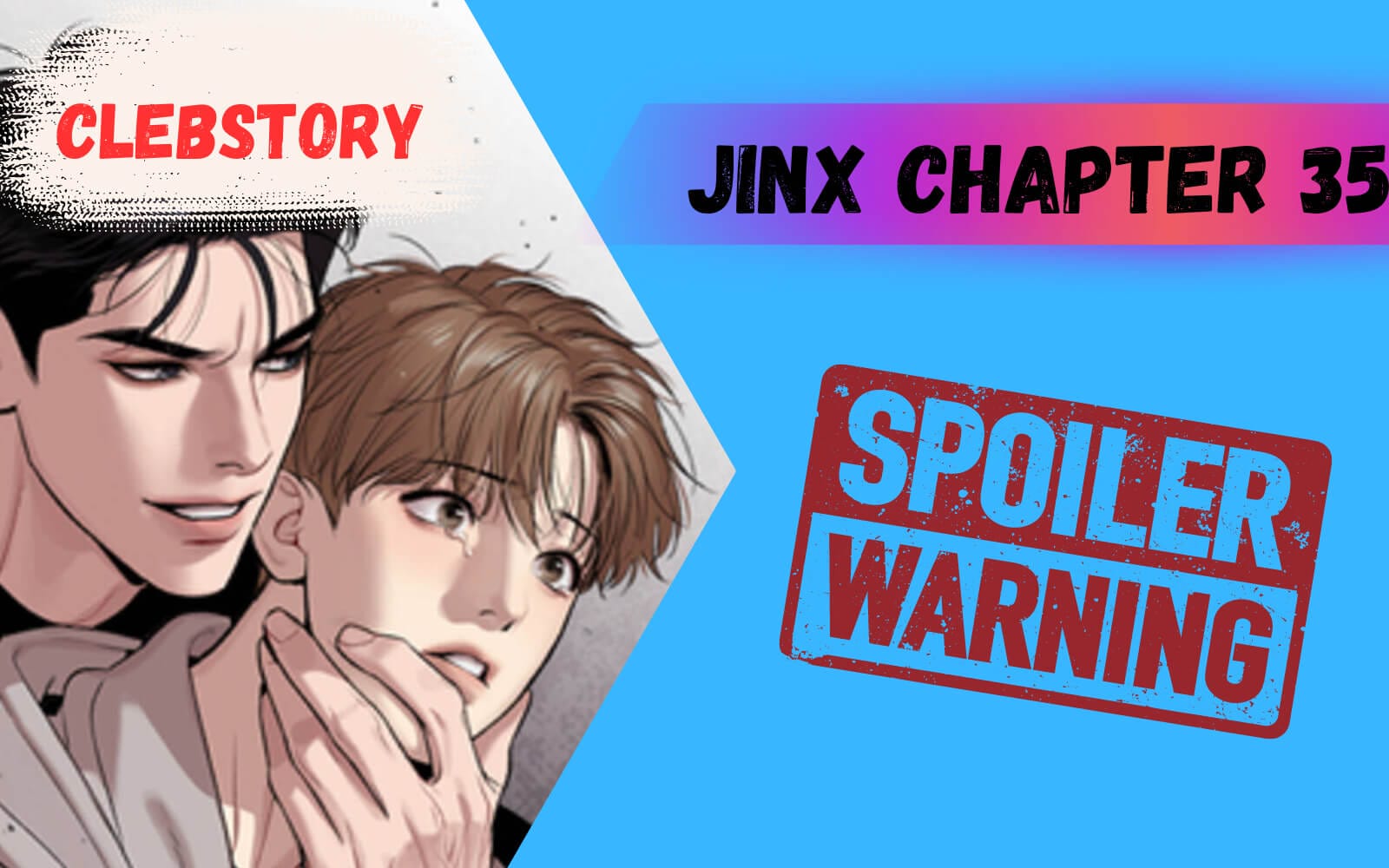 Jinx Chapter 35 Spoiler, Release Date, English Raw Scan Countdown