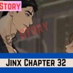 What will be going to happen in Jinx Chapter 32