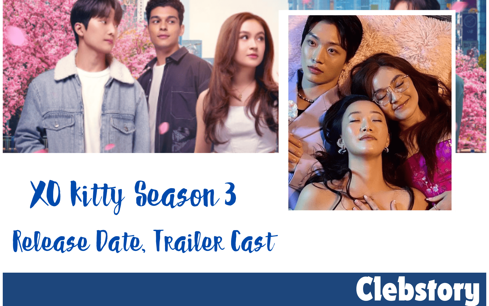 XO Kitty Season 3 Release Date, Trailer, And Everything Else We Know