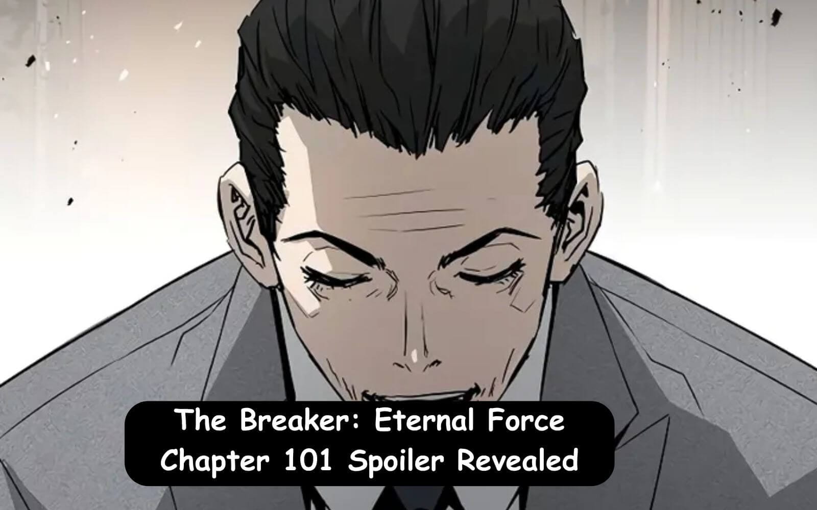 The Breaker Eternal Force Chapter 101 Spoiler Revealed
