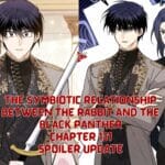 The Symbiotic Relationship Between The Rabbit And The Black Panther Chapter 131 Spoiler Update